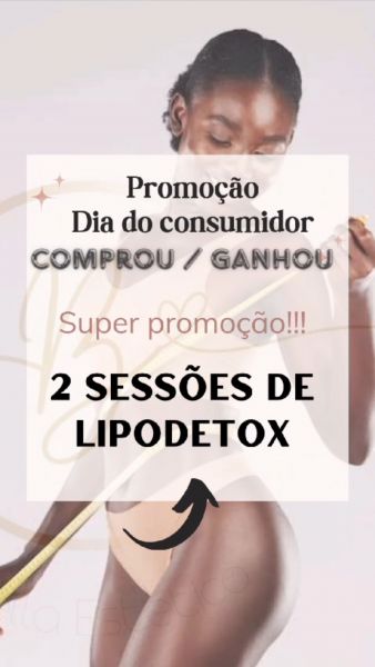 Especial dia do consumidor ( 2 sessões de lipodetox)