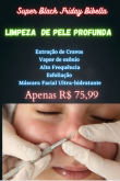 Super black Friday bibella( limpeza de pele)