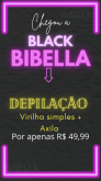 Black bibella ( depilação)