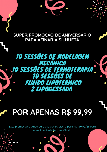 Promoção de aniversário (cintura fina )