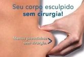 Seu corpo esculpido sem cirurgia!