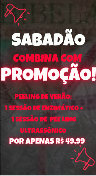 Sabadão combina com promoção ( peeling de verão )