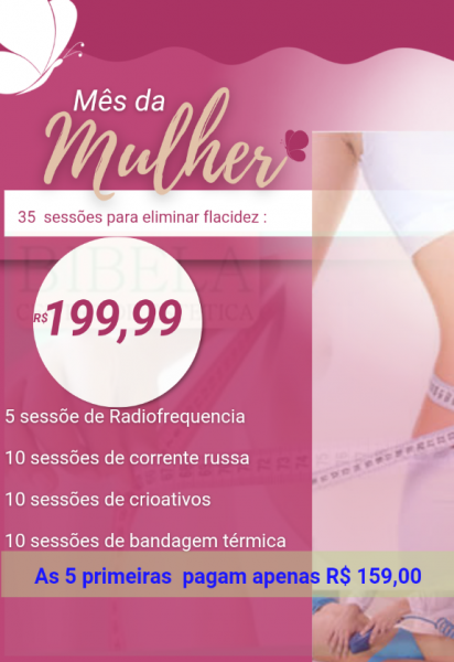 Especial mês da mulher ( 35 sessões para eliminar flacidez)