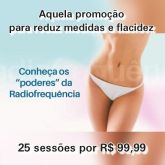 25 sessões para redução de medidas e fortalecer a musculatura