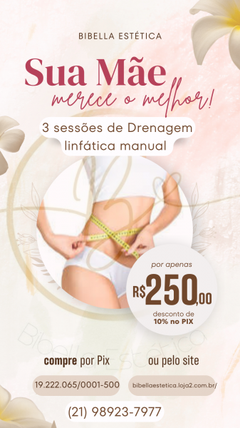 Especial dia das mães ( drenagem )