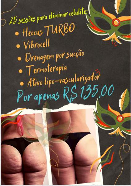 Promoção de carnaval ( 25 sessões para eliminar celulite)