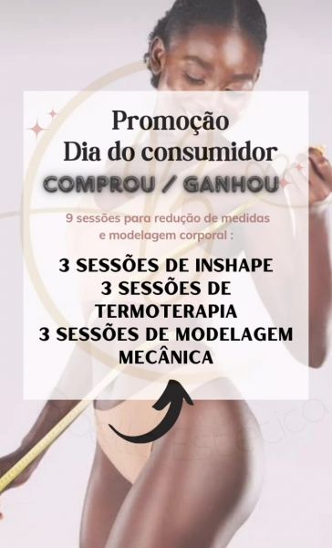 Especial dia do consumidor ( 9 sessões para redução de medidas e modelagem corporal )