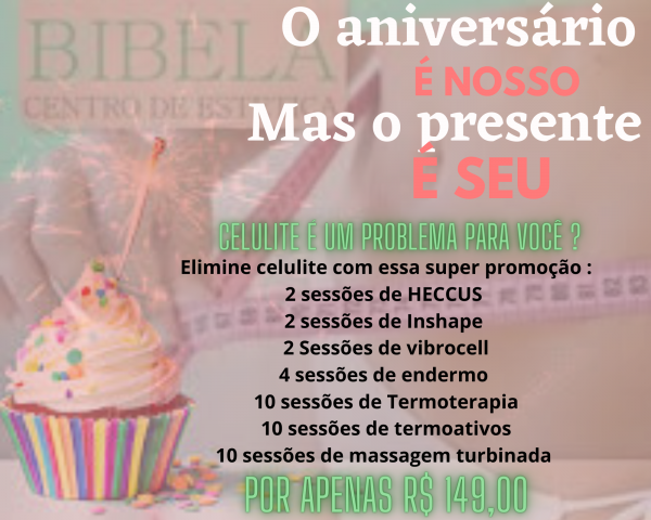 super promoção de aniversário ( elimine celulite )