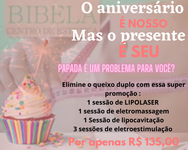 super promoção de aniversário ( papada )