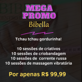 mega promo bibella ( tchau tchau gordurinha )