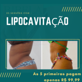 25 sessões com lipocavitação