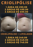 2 áreas de CRIOLIPÓLISE + 2 áreas de Lipolaser