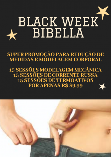 Black week ( redução de medidas e modelagem corporal )