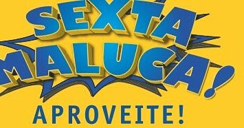 Sexta maluca (xô celulite )