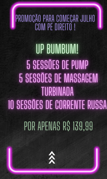 Julho com o pé direito ( bumbum UP )