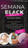 Semana Black beauty ( pausa para relaxar )