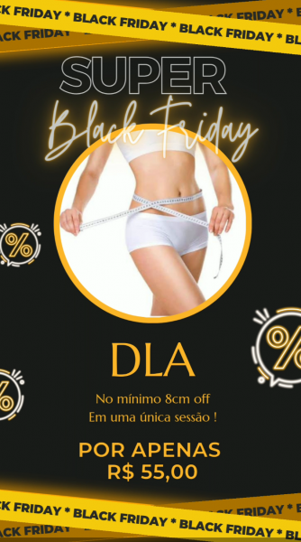 Super Black Friday ( DLA)